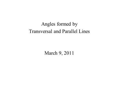 Transversal and Parallel Lines