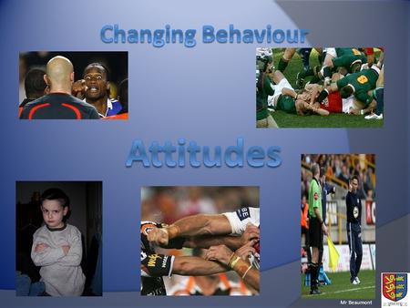 Changing Behaviour Attitudes.