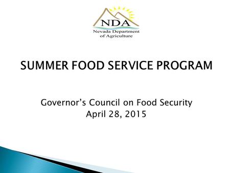 SUMMER FOOD SERVICE PROGRAM Governor’s Council on Food Security April 28, 2015.