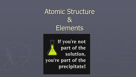 Atomic Structure & Elements. Size of the Atom ► Average sized atom 0.00000003 cm ► Aluminum foil 50,000 atoms thick ► 1 penny 20,000,000,000,000,000,000,000.