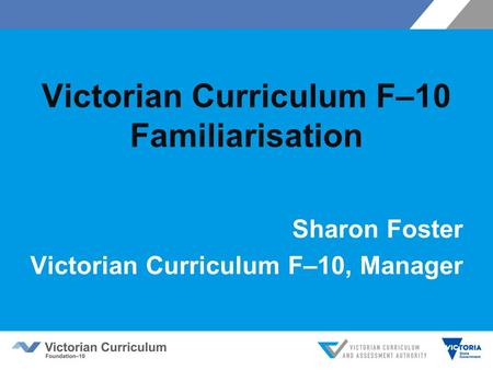 Victorian Curriculum F–10 Familiarisation