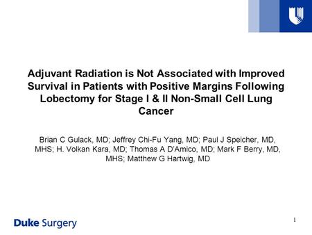 Adjuvant Radiation is Not Associated with Improved Survival in Patients with Positive Margins Following Lobectomy for Stage I & II Non-Small Cell Lung.