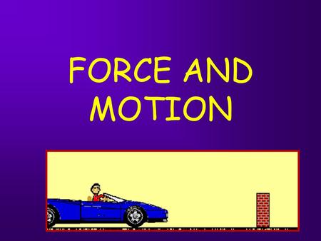 FORCE AND MOTION CHAPTER ONE SECTION ONE MEASURING MOTION.