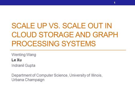 Scale up Vs. Scale out in Cloud Storage and Graph Processing Systems