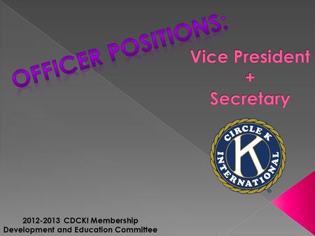 2012-2013 CDCKI Membership Development and Education Committee.