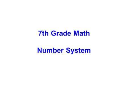 7th Grade Math Number System.