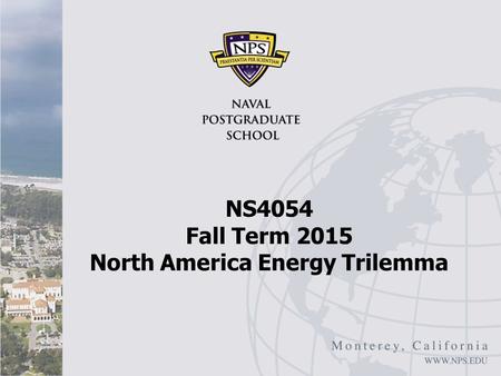 NS4054 Fall Term 2015 North America Energy Trilemma.