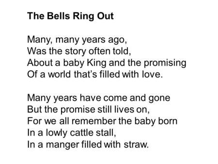The Bells Ring Out Many, many years ago, Was the story often told,