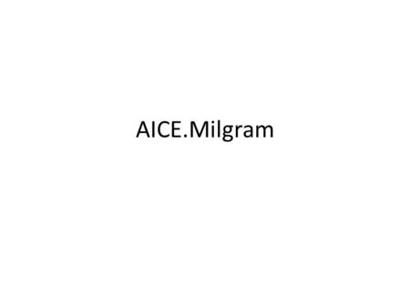 AICE.Milgram.