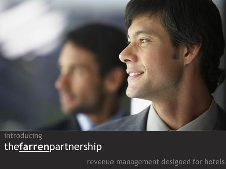 Introducing thefarrenpartnership revenue management designed for hotels.