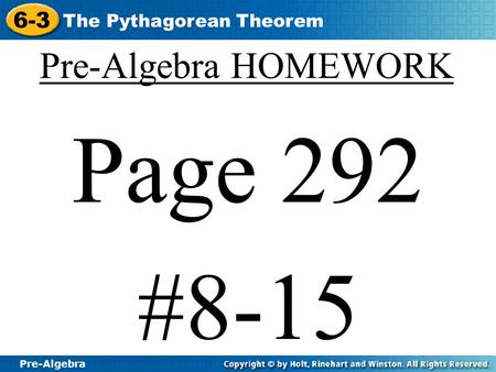 Pre-Algebra HOMEWORK Page 292 #8-15.