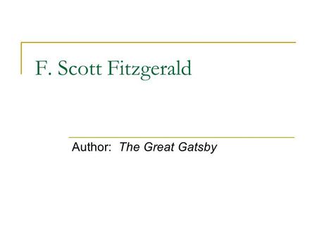 Author: The Great Gatsby