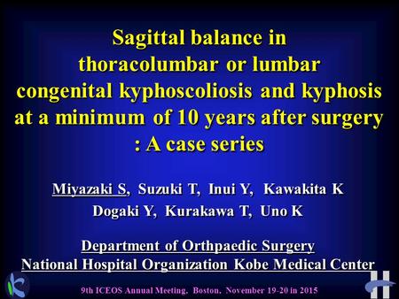 Sagittal balance in thoracolumbar or lumbar congenital kyphoscoliosis and kyphosis at a minimum of 10 years after surgery : A case series Sagittal balance.