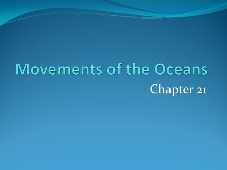 Movements of the Oceans