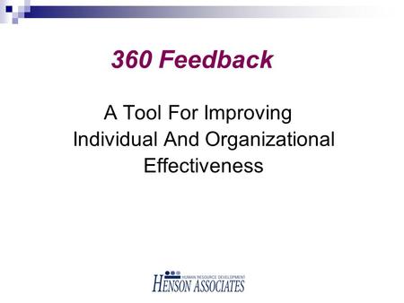 360 Feedback A Tool For Improving Individual And Organizational Effectiveness.