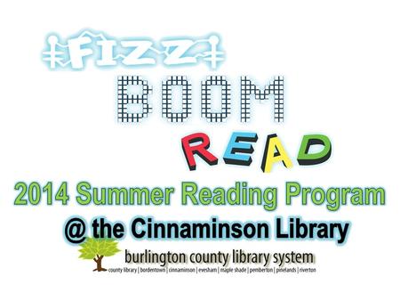 Hey! You’re invited to Fizz, Boom, Read! Summer Reading Program at your library this summer!