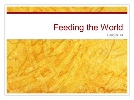 Feeding the World Chapter 14. 14.1 Human Nutrition  humans need energy to carry out life processes  Growth  Movement  Tissue repair  humans are omnivores.
