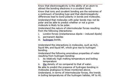 4. Electronegativity – bond polarity in covalent bonds. 3. Bonding Learning Objectives:  State what is meant by the term electronegativity.  State what.