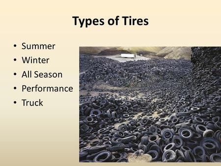 Types of Tires Summer Winter All Season Performance Truck.