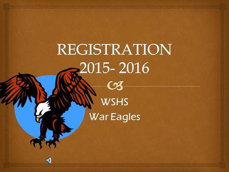 WSHS War Eagles  COUNSELOR ASSIGNMENTS School Counselors  Mr. Darriel Whetstone  or 564- 1115  Mrs. Nicole Rodriguez 