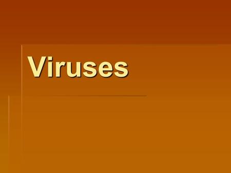 Viruses Intro to Viruses Movie I.General info: A. Viruses are pathogens (cause disease) that affect organisms in all 6 kingdoms B. Don’t belong to any.