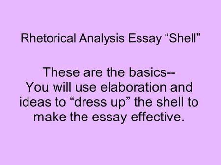 Rhetorical Analysis Essay “Shell”