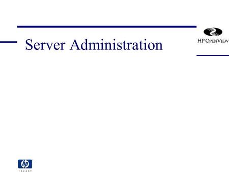 Server Administration. [vpo_server_admin] 2 Server Administration Section Overview Controlling Management Server processes Controlling Managed Node processes.