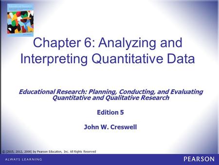 Chapter 6: Analyzing and Interpreting Quantitative Data