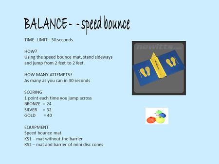 BALANCE - - speed bounce