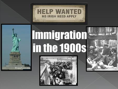 Immigration in the 1900s. “Old Immigration” When the 13 colonies were established, most immigrants to America were from England. Between 1840-1850, 1.5.