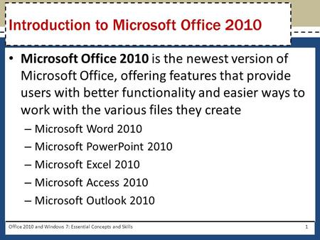 Microsoft Office 2010 is the newest version of Microsoft Office, offering features that provide users with better functionality and easier ways to work.