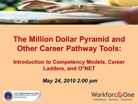 The Million Dollar Pyramid and Other Career Pathway Tools: