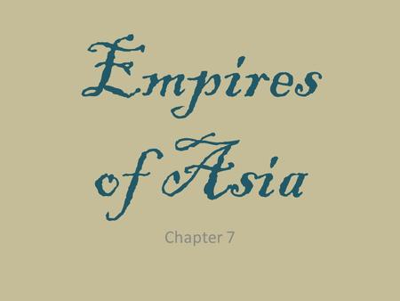 Empires of Asia Chapter 7. Three Muslim Empires Section 1 Ottoman Persian Mogul.