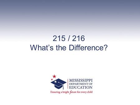 215 / 216 What’s the Difference?. This training is designed to provide administrators with clear guidelines for the provision of speech and language services.