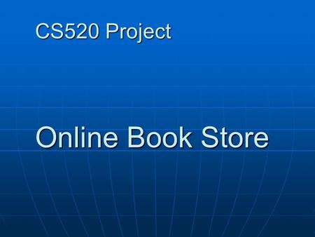 CS520 Project Online Book Store