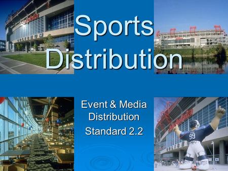 Sports Distribution Event & Media Distribution Standard 2.2.