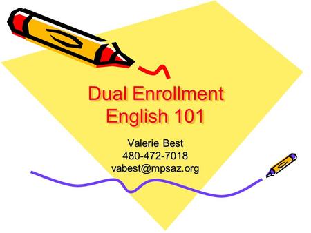 Dual Enrollment English 101 Valerie Best
