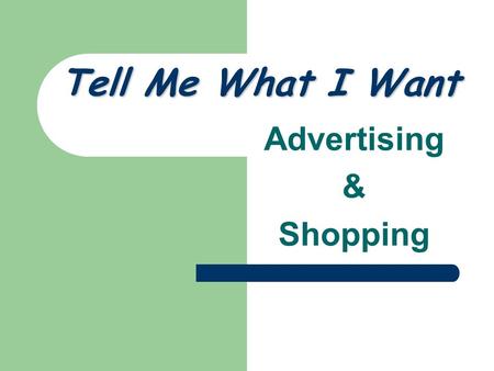 Tell Me What I Want Advertising & Shopping First Period advertisement.