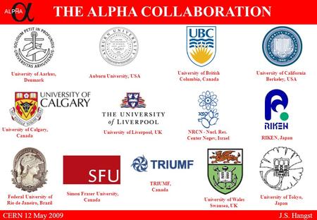 THE ALPHA COLLABORATION University of California