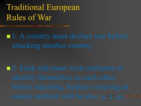 Traditional European Rules of War