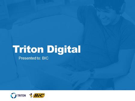 Presented to: BIC Triton Digital. Triton Engagement Network 2 REACH Communicate directly with loyal database members TRAFFIC Creating relevant and engaged.