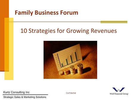 Confidential1 Family Business Forum 10 Strategies for Growing Revenues.