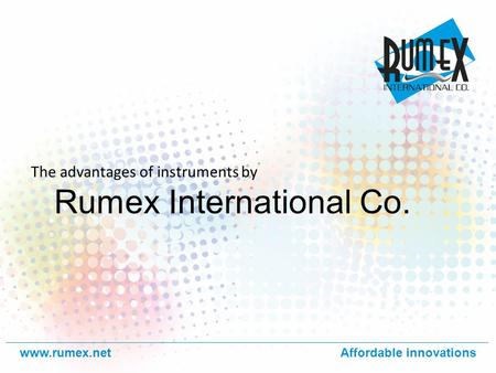 Www.rumex.netAffordable innovations Rumex International Co. The advantages of instruments by.