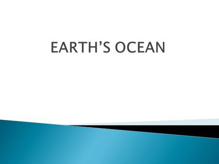  HAND OUT  QUESTIONS AND ANSWERS Oceanography: The study and exploration of the world’s ocean.