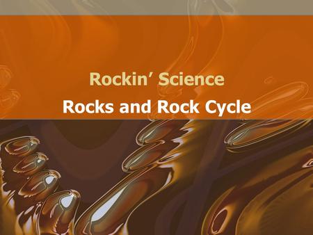 Rockin’ Science Rocks and Rock Cycle.