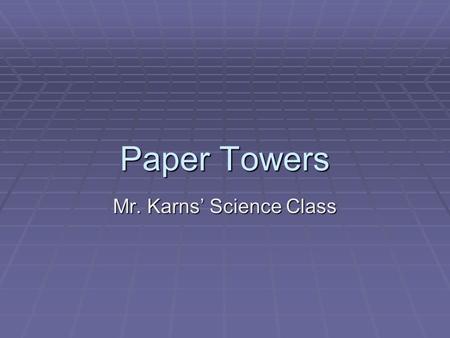 Mr. Karns’ Science Class