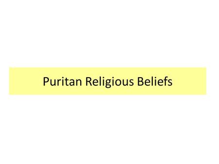 Puritan Religious Beliefs