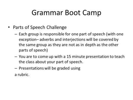 Grammar Boot Camp Parts of Speech Challenge