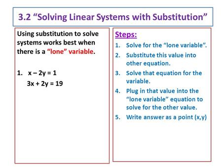 3.2 “Solving Linear Systems with Substitution”