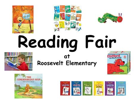 Reading Fair at Roosevelt Elementary. Read Across America Day March 2.